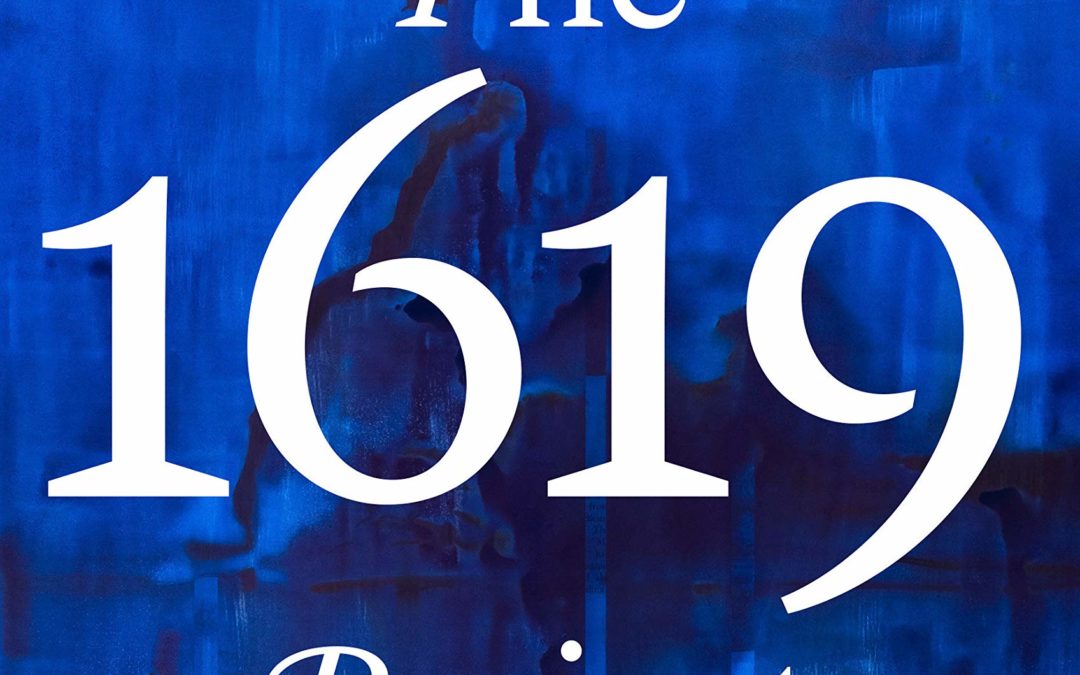 Why Every American Should Read The 1619 Project